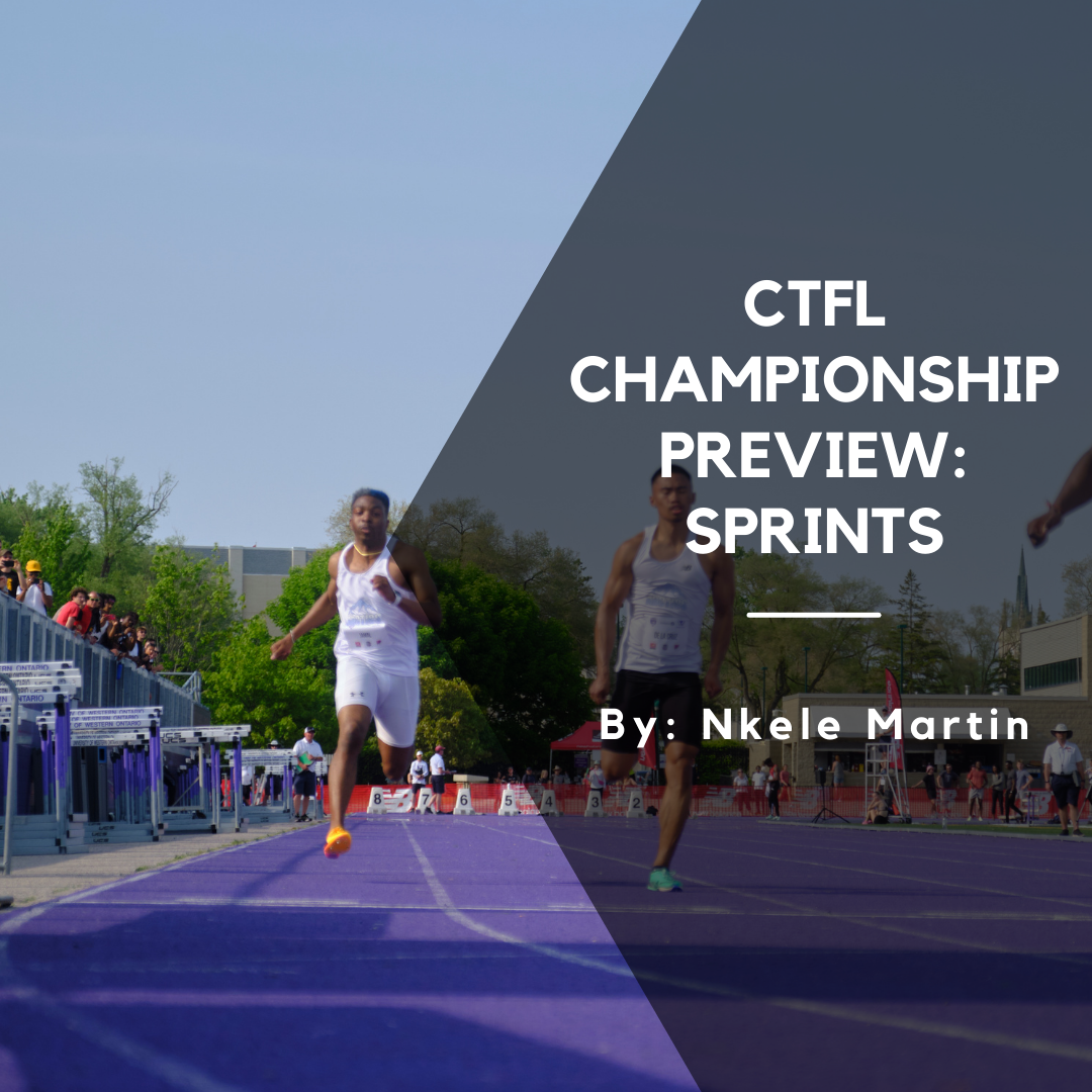 CTFL Championship Preview Sprints Canadian Track and Field League
