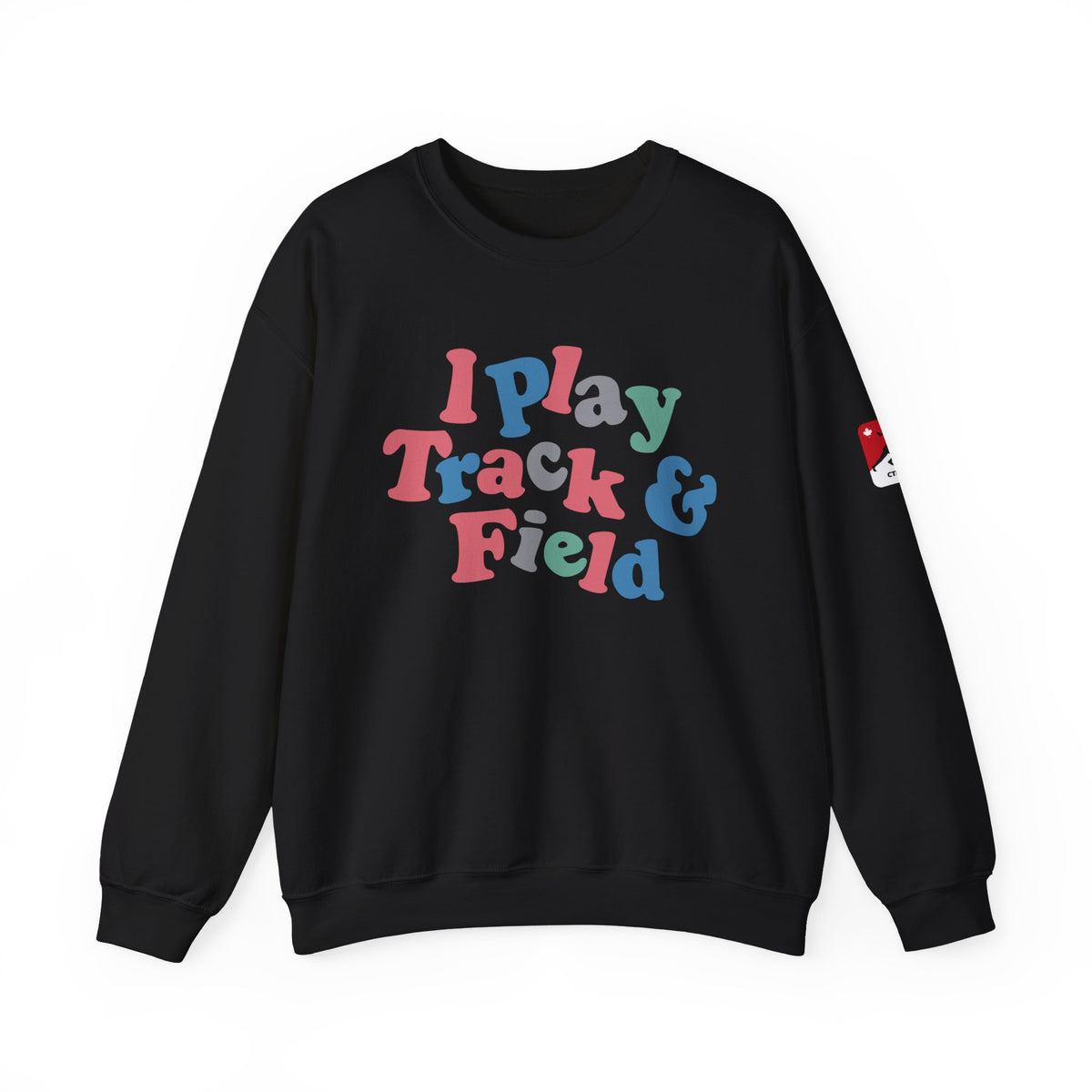I Play Track & Field Crewneck Sweatshirt